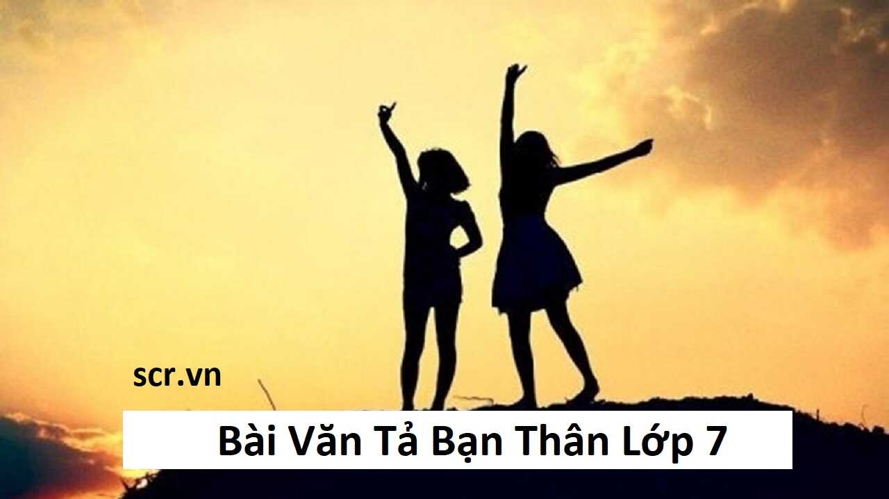 bai van ta ban than lop 7 bai van ta ban than lop 7