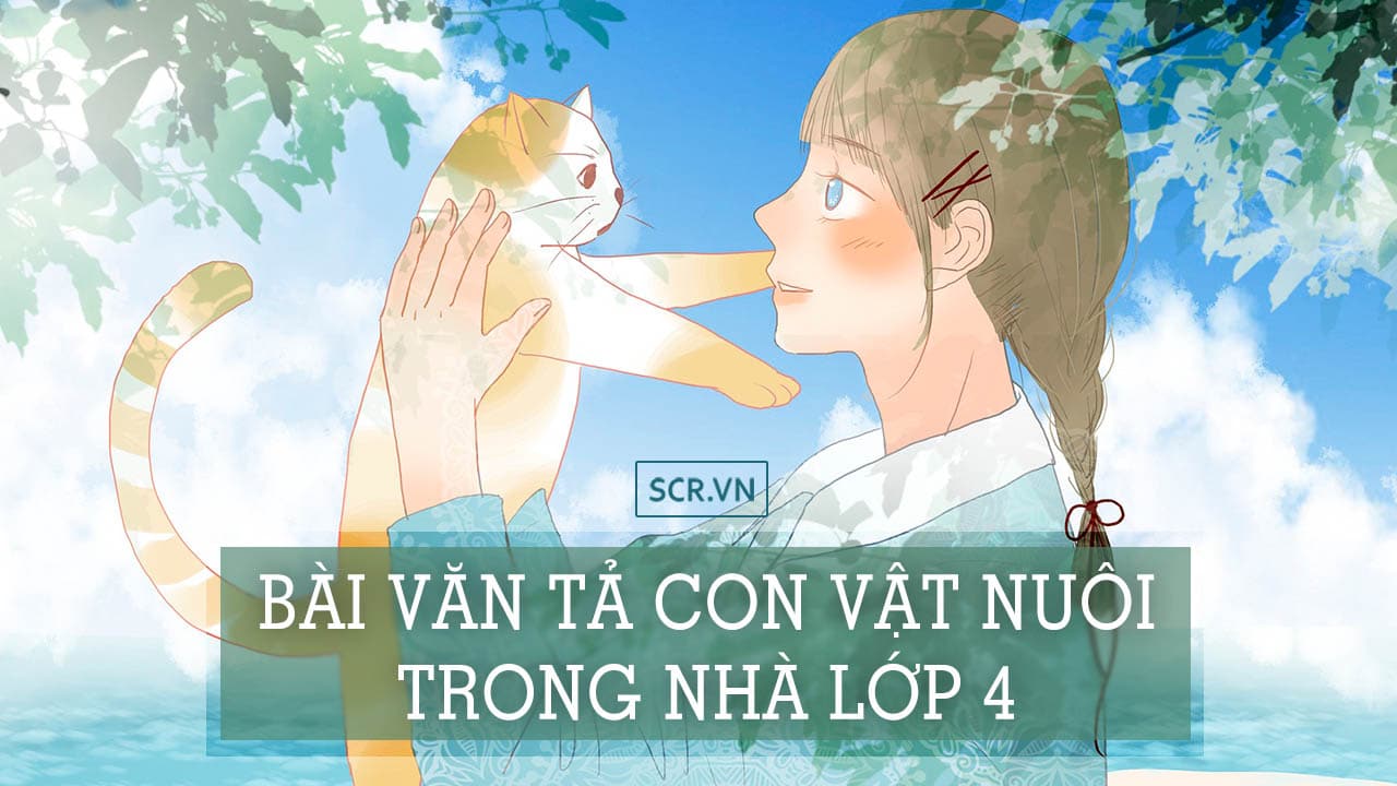 bai van ta con vat nuoi trong nha lop 4 bai van ta con vat nuoi trong nha lop 4