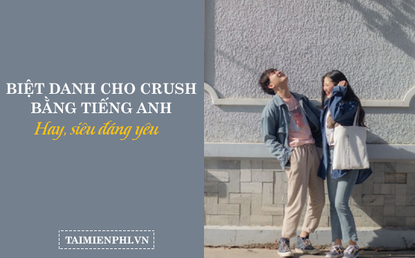 Crush tên Crush bằng tiếng Anh