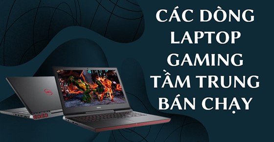 cac dong laptop gaming tam trung ban chay tai tgdd nen mua thumb cac dong laptop gaming tam trung ban chay tai tgdd nen mua thumb