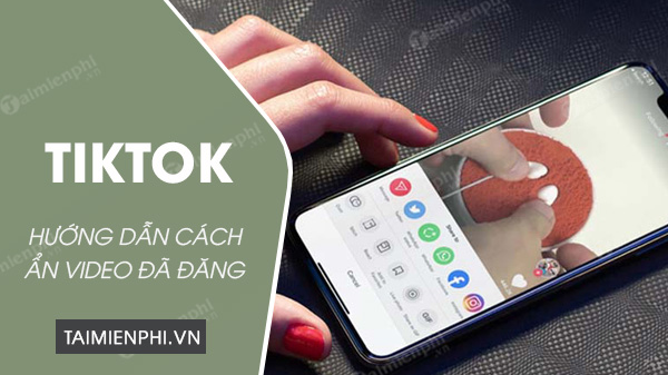 cach an video da dang tren tiktok cach an video da dang tren tiktok