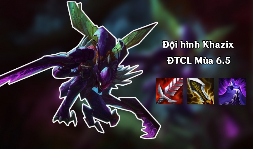 Cách chơi Kha'zix Squad DTCL Season 6.5-130192