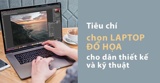 cach chon laptop de su dung thiet ke do hoa va ky thumbnail004 cach chon laptop de su dung thiet ke do hoa va ky thumbnail004