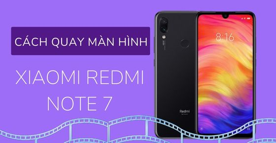 cach quay man hinh xiaomi redmi note 7 cuc ky don gian de thumb cach quay man hinh xiaomi redmi note 7 cuc ky don gian de thumb