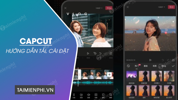 cach tai va cai dat app capcut trung quoc 8 cach tai va cai dat app capcut trung quoc 8