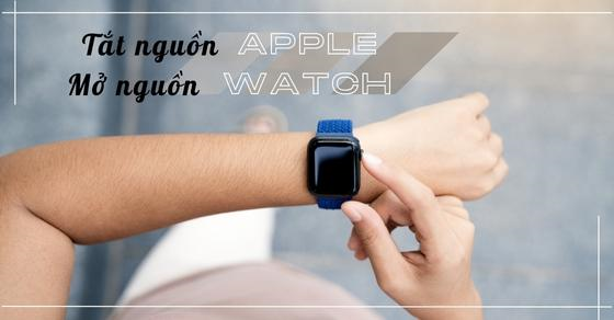 cach tat mo nguon apple watch don gian chi trong 2 thao tac thumb cach tat mo nguon apple watch don gian chi trong 2 thao tac thumb