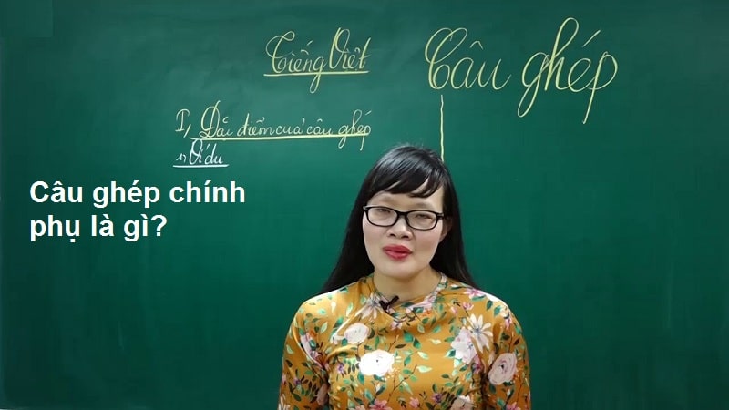 Câu ghép chính phụ là gì?