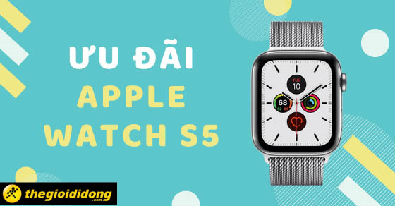 chot le ban oi thay uu dai apple watch s5 khong ngo kho thumb chot le ban oi thay uu dai apple watch s5 khong ngo kho thumb