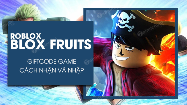 Code Blox Fruit Roblox Update 17 Part 2 mới nhất tháng 4/2022