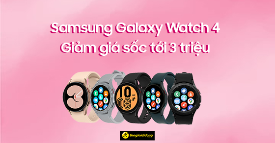 cuong sao noi voi loat deal samsung galaxy watch4 giam thumb cuong sao noi voi loat deal samsung galaxy watch4 giam thumb