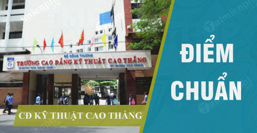 diem chuan cao dang ky thuat cao thang diem chuan cao dang ky thuat cao thang