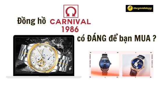 dong ho carnival cua nuoc nao dung co tot khong co nen mua thumb dong ho carnival cua nuoc nao dung co tot khong co nen mua thumb