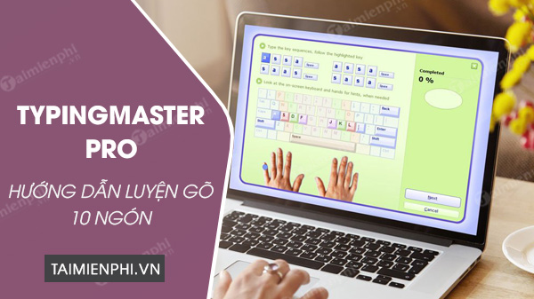 huong dan luyen go 10 ngon bang typingmaster pro huong dan luyen go 10 ngon bang typingmaster pro