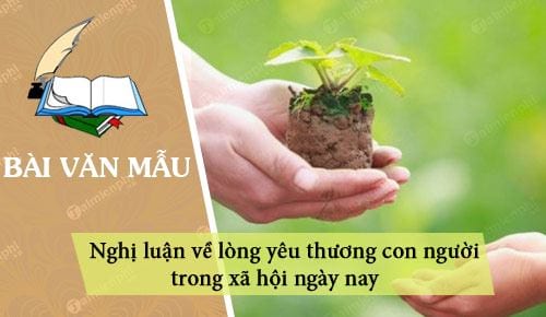 nghi luan ve long yeu thuong con nguoi trong xa hoi ngay nay