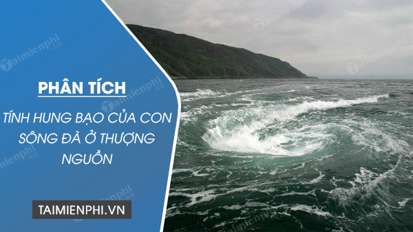 phan tich tinh hung bao cua con song da o thuong nguon trong nguoi lai do song da