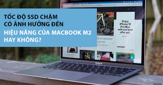 toc do ssd cham co anh huong den hieu nang cua macbook m2 thumbnail toc do ssd cham co anh huong den hieu nang cua macbook m2 thumbnail