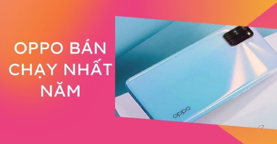 top 10 dien thoai oppo ban chay nhat nam 2021 tai the gioi Thumb 2 1 top 10 dien thoai oppo ban chay nhat nam 2021 tai the gioi Thumb 2 1