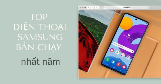 top 10 dien thoai samsung ban chay nhat nam 2021 tai the thumbnails top 10 dien thoai samsung ban chay nhat nam 2021 tai the thumbnails