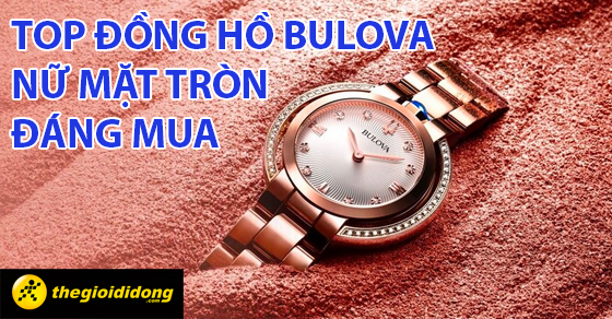 top 10 dong ho bulova nu dang mua nhat thang 11 kinh doanh thumb01 top 10 dong ho bulova nu dang mua nhat thang 11 kinh doanh thumb01