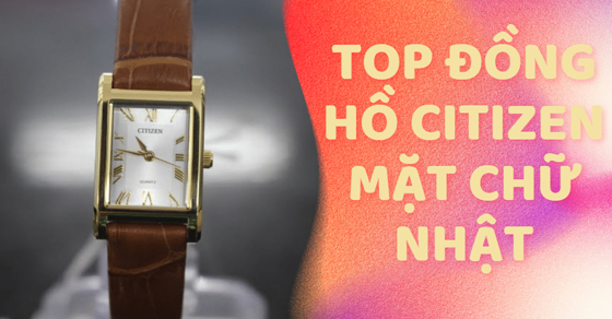 top 10 dong ho citizen mat chu nhat dep la dang mua tai thumb top 10 dong ho citizen mat chu nhat dep la dang mua tai thumb