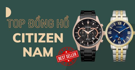 top 10 dong ho citizen nam ban chay nhat thang 03 2022 tai thumb top 10 dong ho citizen nam ban chay nhat thang 03 2022 tai thumb