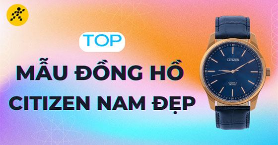 top 10 dong ho citizen nam tot ben dep va dang mua nhat thumb 2 top 10 dong ho citizen nam tot ben dep va dang mua nhat thumb 2