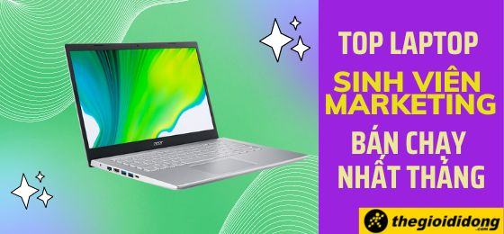 top 10 laptop sinh vien marketing ban chay nhat thang 5 thumb top 10 laptop sinh vien marketing ban chay nhat thang 5 thumb