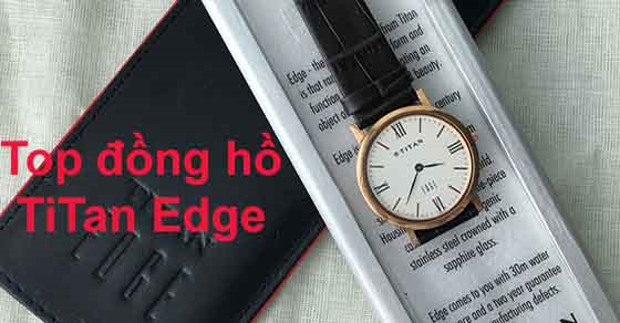 top 3 dong ho titan edge nam nen mua nhat tai tgdd 24 thumb top 3 dong ho titan edge nam nen mua nhat tai tgdd 24 thumb