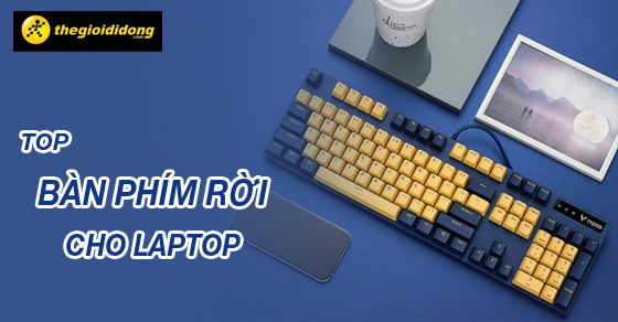 top 5 ban phim roi cho laptop tot nhat nen mua tai the thumb top 5 ban phim roi cho laptop tot nhat nen mua tai the thumb