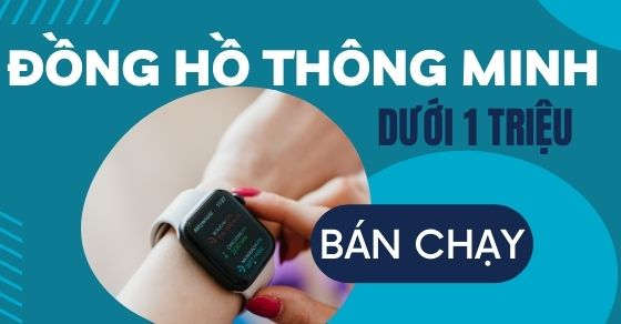 top 5 dong ho thong minh duoi 1 trieu ban chay nhat 03 9 top 5 dong ho thong minh duoi 1 trieu ban chay nhat 03 9