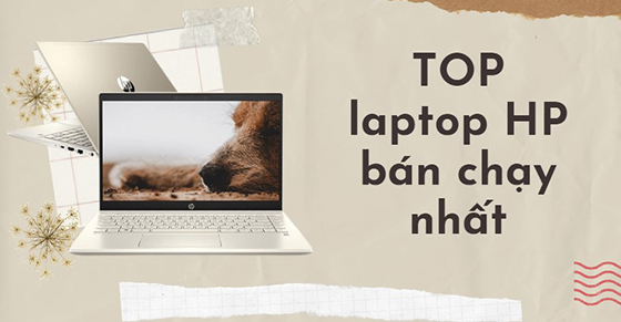 top 5 laptop hp ban chay nhat thang 03 2022 tai the gioi thumb top 5 laptop hp ban chay nhat thang 03 2022 tai the gioi thumb