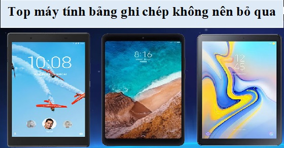 top 5 may tinh bang ghi chep khong nen bo qua tai the gioi thumb top 5 may tinh bang ghi chep khong nen bo qua tai the gioi thumb