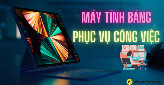 top 7 may tinh bang phuc vu cong viec dang mua nhat tai thumb 1 top 7 may tinh bang phuc vu cong viec dang mua nhat tai thumb 1