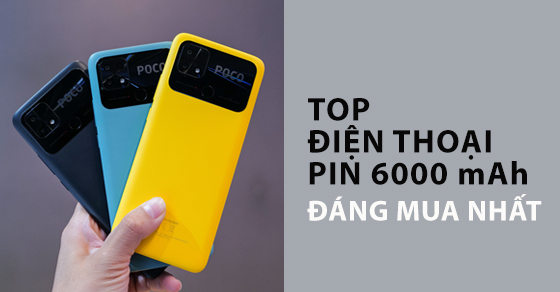 top dien thoai pin 6000 mah dang mua nhat tai the gioi di thumbnail top dien thoai pin 6000 mah dang mua nhat tai the gioi di thumbnail