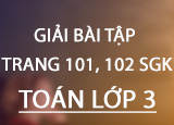 Giai bai tap trang 101 102 SGK Toan 3 Tap Giai bai tap trang 101 102 SGK Toan 3 Tap