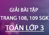 Giai bai tap trang 108 109 SGK Toan 3 Tap Giai bai tap trang 108 109 SGK Toan 3 Tap