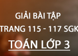 Giai bai tap trang 115 116 117 SGK Toan 3 Giai bai tap trang 115 116 117 SGK Toan 3