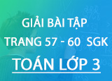 Giai bai tap trang 57 58 59 60 SGK Toan Giai bai tap trang 57 58 59 60 SGK Toan