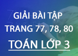 Giai bai tap trang 77 78 80 SGK Toan 3 Giai bai tap trang 77 78 80 SGK Toan 3