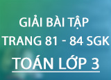 Giai bai tap trang 81 82 83 84 SGK Toan Giai bai tap trang 81 82 83 84 SGK Toan