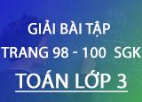 Giai bai tap trang 98 99 100 SGK Toan 3 Giai bai tap trang 98 99 100 SGK Toan 3