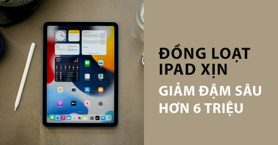 bang tin thoi sale dong loat ipad xin giam dam sau den thumbnail bang tin thoi sale dong loat ipad xin giam dam sau den thumbnail