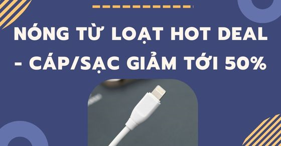 dap lam sao duoc suc nong tu loat hot deal cap sac giam thumb 1 dap lam sao duoc suc nong tu loat hot deal cap sac giam thumb 1