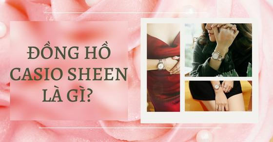 dong ho casio sheen la gi 6 diem noi bat gia casio sheen thumb dong ho casio sheen la gi 6 diem noi bat gia casio sheen thumb