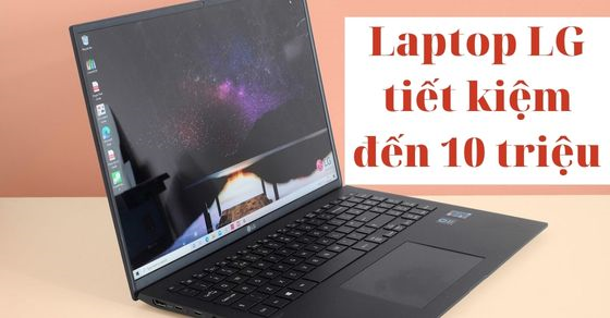 giam gia kich san muon van qua tang laptop lg tiet kiem thumb giam gia kich san muon van qua tang laptop lg tiet kiem thumb