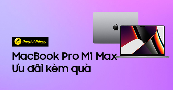 mua sam lien tay macbook pro m1 max 2021 nhan ngay uu dai tgdd thumb mua sam lien tay macbook pro m1 max 2021 nhan ngay uu dai tgdd thumb