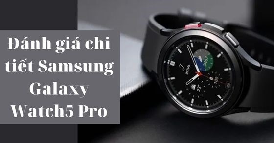 samfans oi galaxy watch5 pro moi ra mat co gi hap thumb samfans oi galaxy watch5 pro moi ra mat co gi hap thumb