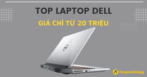 top 10 laptop dell tu 15 den 20 trieu tot nhat tai the thumb top 10 laptop dell tu 15 den 20 trieu tot nhat tai the thumb