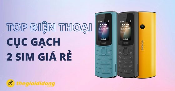 top 7 dien thoai cuc gach 2 sim gia re dang mua tai the THUMB123 top 7 dien thoai cuc gach 2 sim gia re dang mua tai the THUMB123