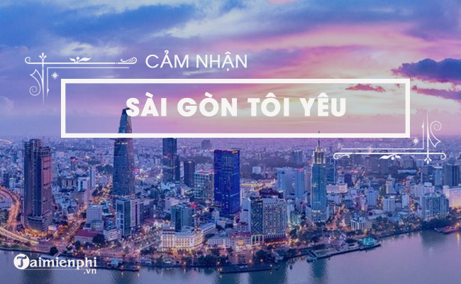 cam nhan ve van ban sai gon toi yeu